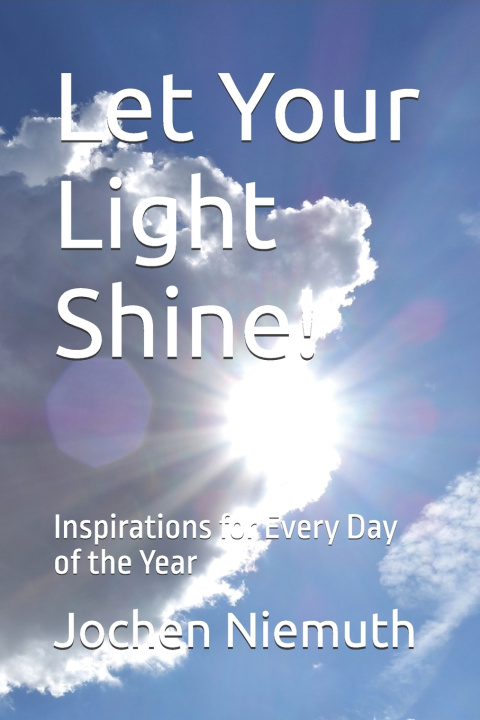 Knjiga Let Your Light Shine! Jochen Niemuth