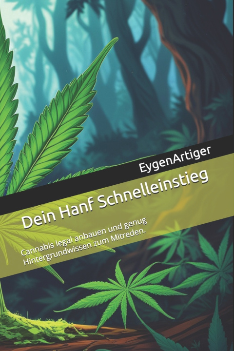 Kniha Dein Hanf Schnelleinstieg Ike EygenArtiger