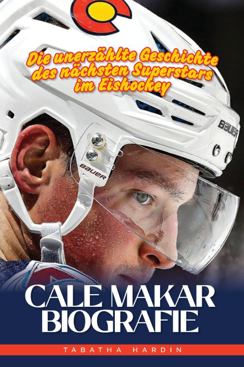 Kniha CALE MAKAR BIOGRAFIE Tabatha Hardin