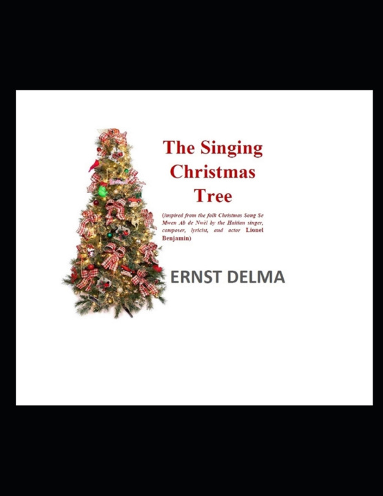 Kniha The Singing Christmas Tree Ernst Delma