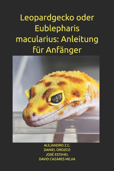 Kniha Leopardgecko oder Eublepharis macularius DANIEL OROZCO