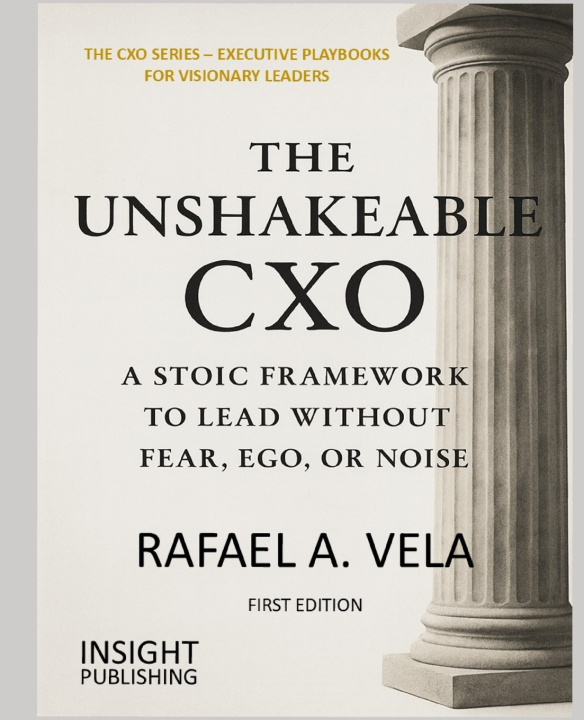 Kniha The Unshakeable CXO Rafael A. Vela