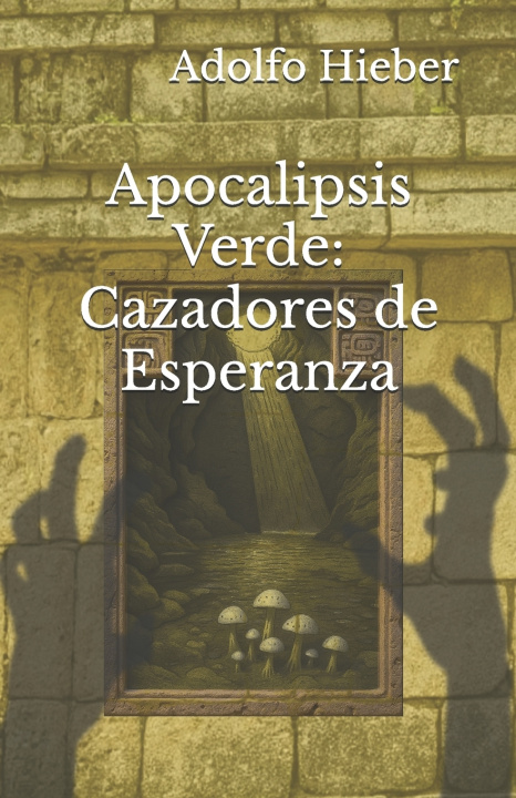 Kniha Apocalipsis Verde Adolfo Hieber