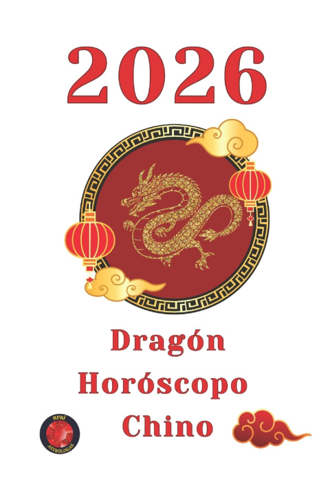 Kniha Dragón Horóscopo 2026 Alina Rubi