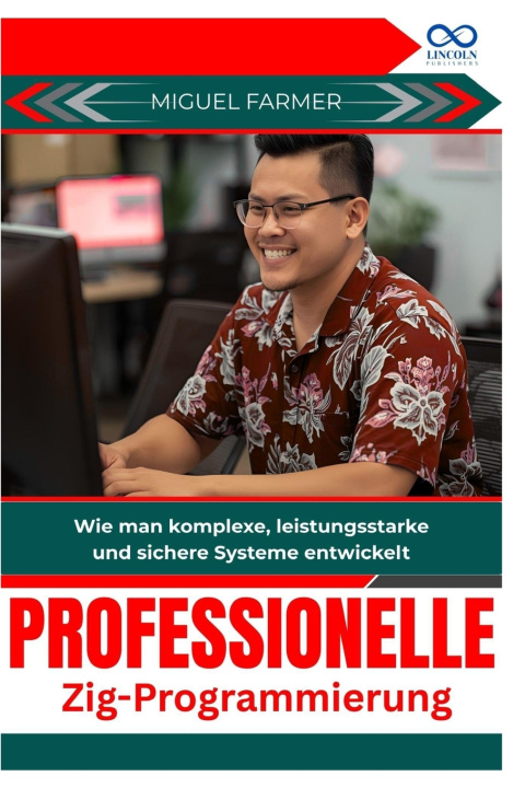 Kniha Professionelle Zig Programmierung MIGUEL FARMER