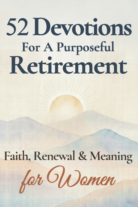 Kniha 52 Devotions for a Purposeful Retirement Silver Press