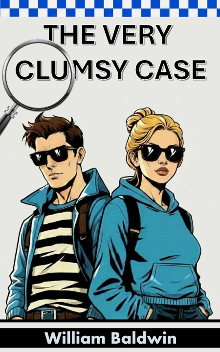 Kniha The Very Clumsy Case William Baldwin