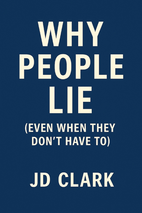 Kniha Why People Lie JD Clark