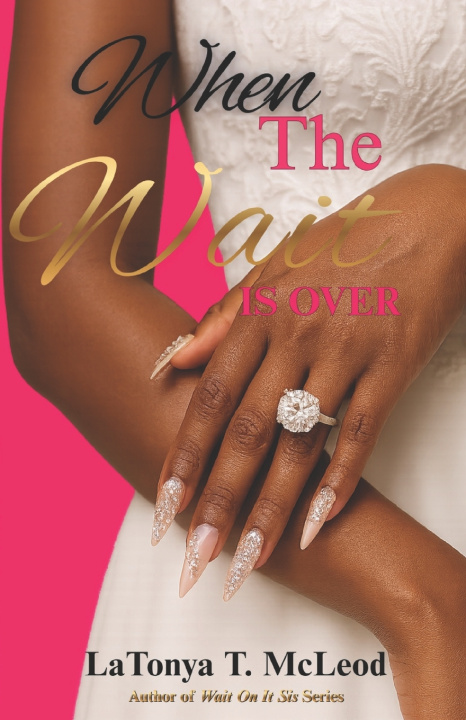 Kniha When The Wait is Over LaTonya T McLeod