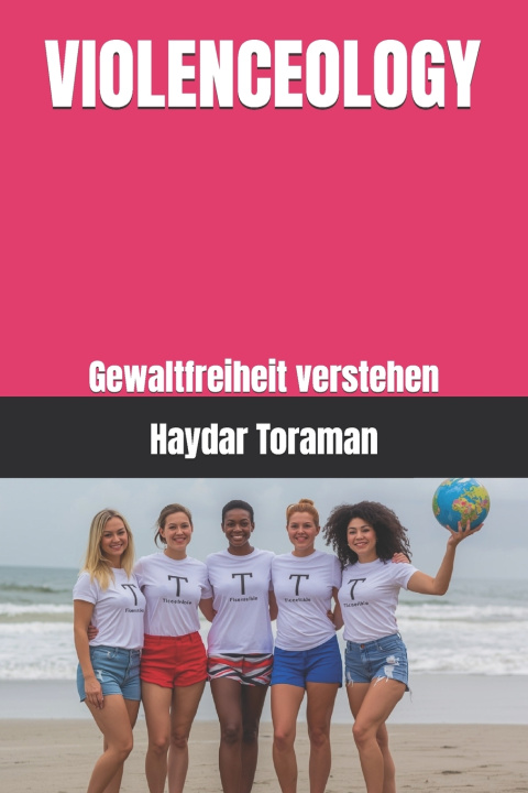 Книга VIOLENCEOLOGY Haydar Toraman