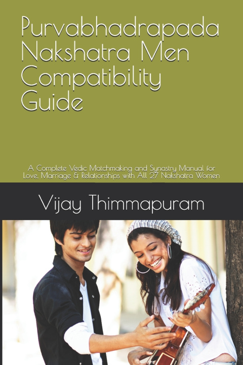 Kniha Purvabhadrapada Nakshatra Men Compatibility Guide Vijay Thimmapuram