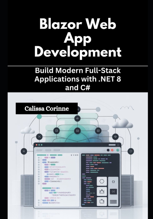 Kniha Blazor Web App Development Calissa Corinne
