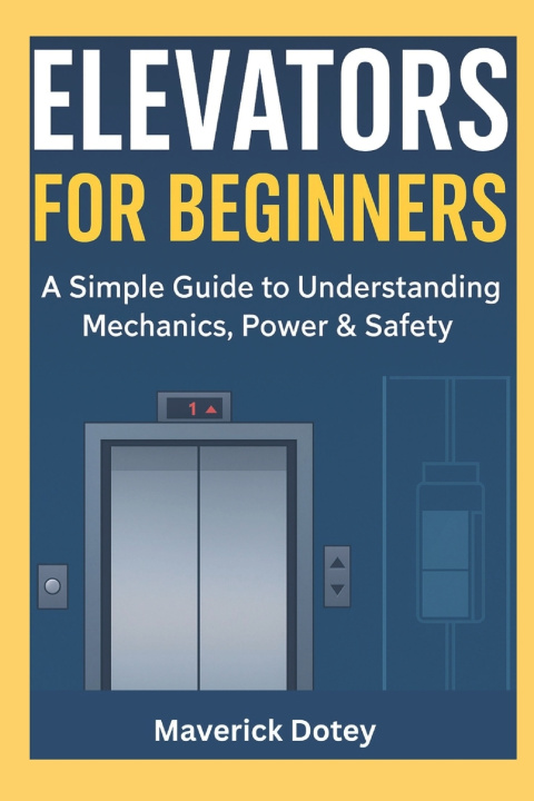 Kniha Elevators For Beginners Maverick Dotey