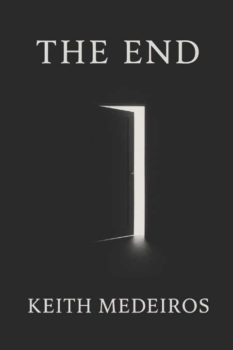 Kniha THE END Keith Medeiros