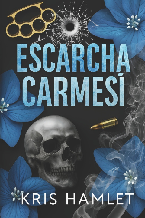 Kniha Escarcha Carmesí Kris Hamlet