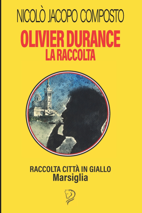 Knjiga OLIVIER DURANCE - LA RACCOLTA NICOLÒ JACOPO COMPOSTO