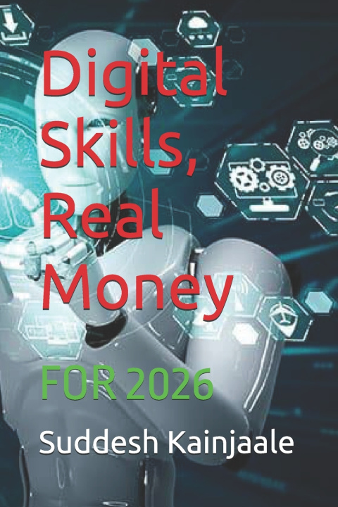 Kniha Digital Skills, Real Money Suddesh Kainjaale