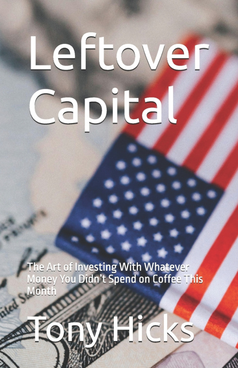 Knjiga Leftover Capital Tony Hicks