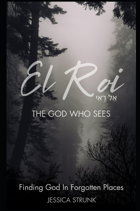 Kniha El Roi Jessica Strunk