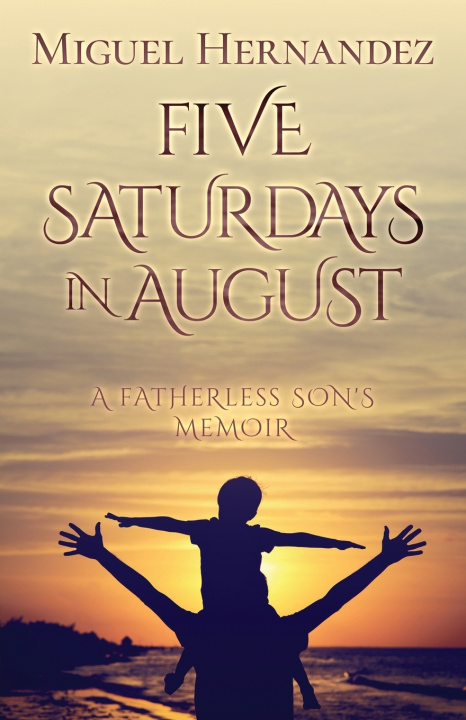 Kniha 5 Saturdays in August Miguel Angel Hernandez