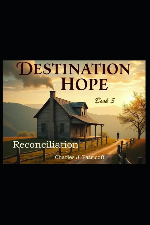 Kniha Destination Hope Charles J. Patricoff