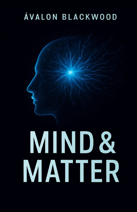 Kniha Mind & Matter Ávalon Blackwood