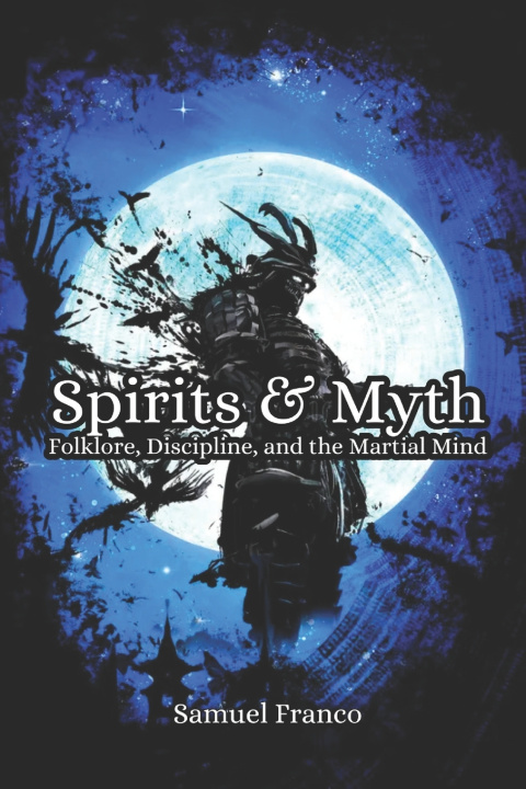 Kniha Spirits & Myth Samuel Franco