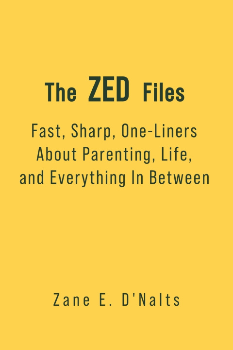 Kniha The ZED Files Zane E. D'nalts