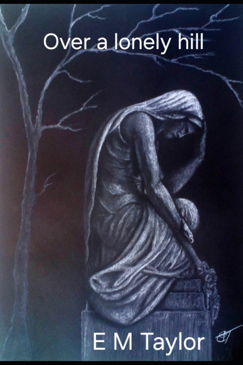 Kniha Over a Lonely Hill Edward Mark Taylor