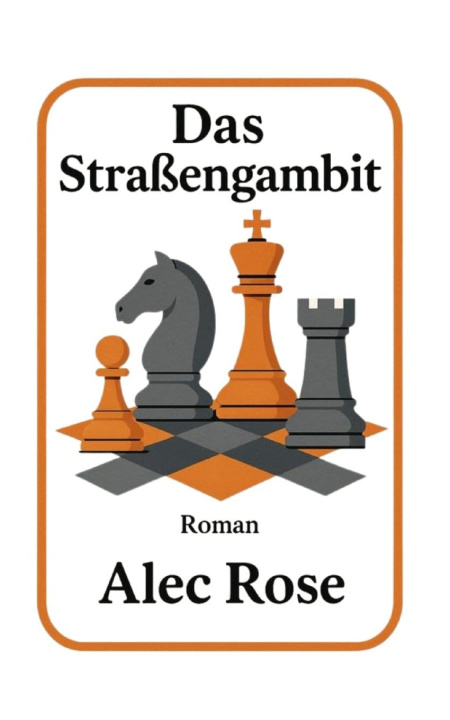 Kniha Das Straßengambit Alec Rose