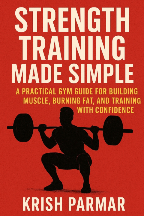 Kniha Strength Training Made Simple KRISH PARMAR