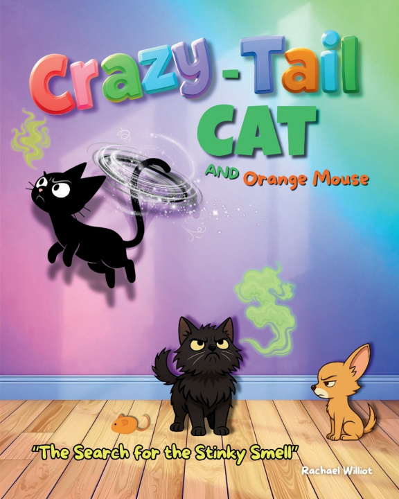 Kniha Crazy-Tail Cat and Orange Mouse Rachael Williot
