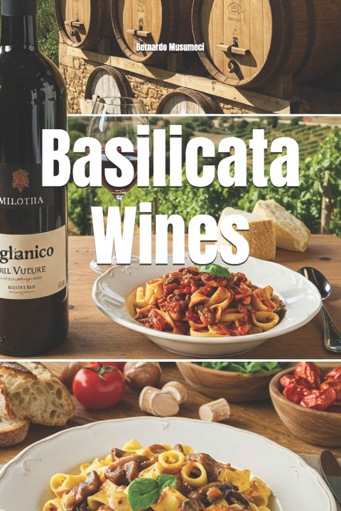 Kniha Basilicata Wines Bernardo Musumeci