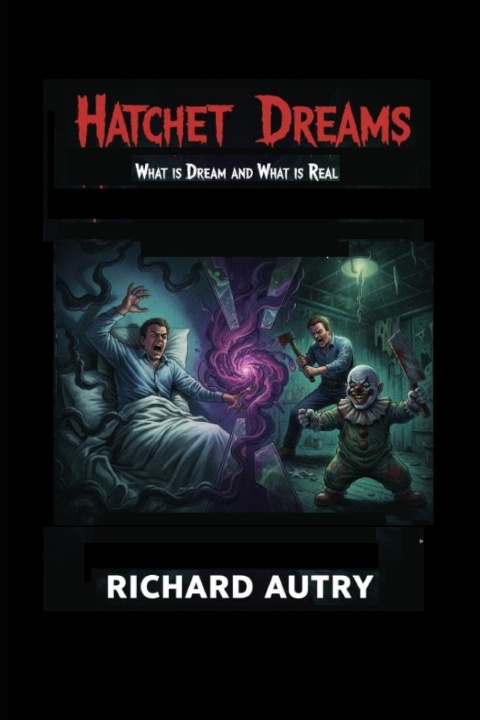 Kniha Hatchet Dreams Richard Bryan Autry