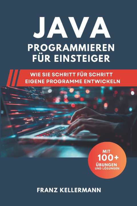 Kniha Java Programmieren für Einsteiger Franz Kellermann
