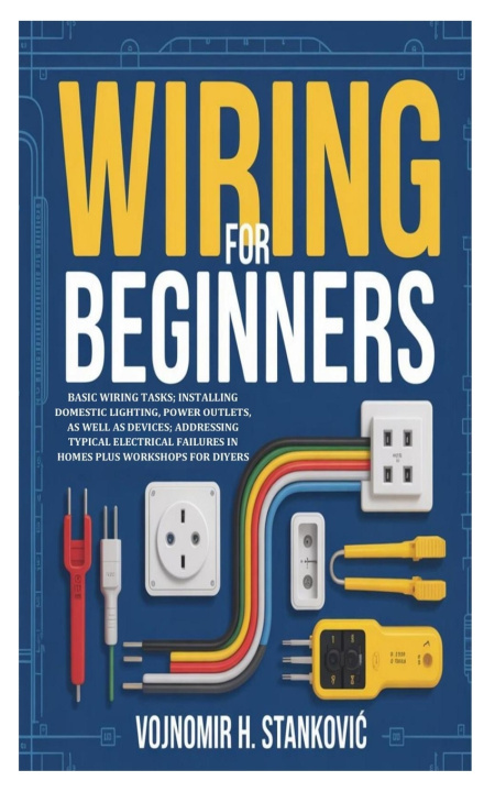 Kniha Wiring for Beginners Vojnomir H. Stanković