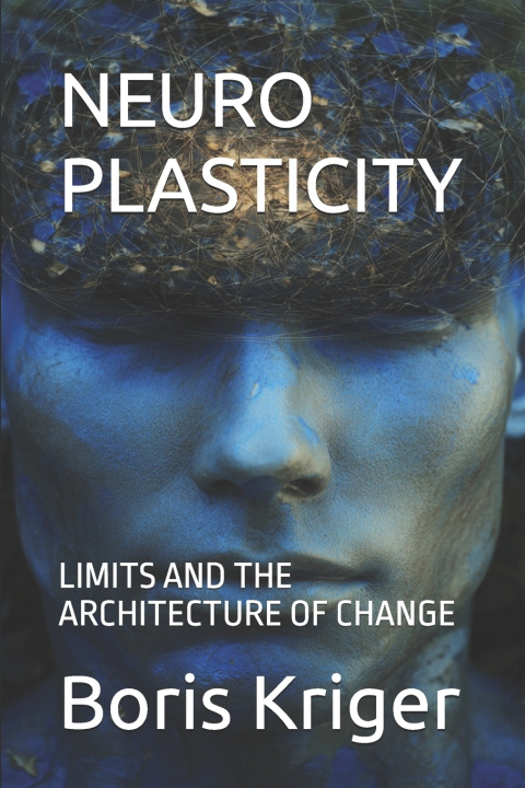 Kniha NEUROPLASTICITY Boris Kriger