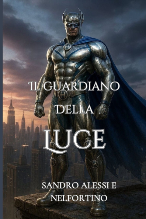 Kniha Il guardiano della luce Nel Fortino