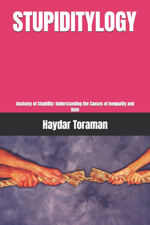 Kniha STUPIDITYLOGY Haydar Toraman