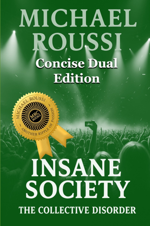 Kniha Soularism Civilization & Insane Society (Concise Dual Edition) Michael Roussi