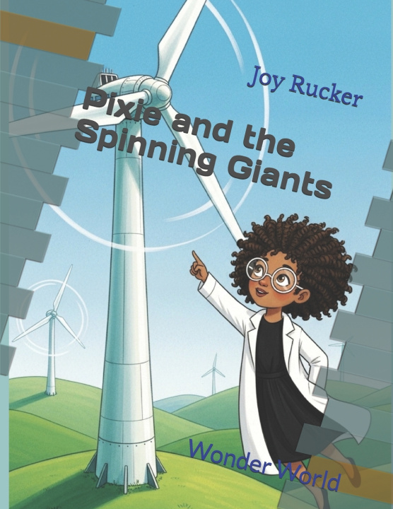 Kniha Pixie and the Spinning Giants Joy Rucker