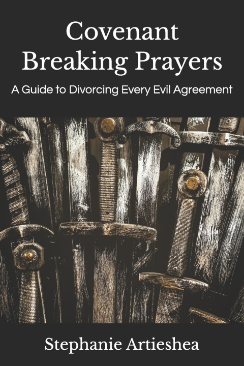 Kniha Covenant Breaking Prayers Stephanie Artieshea