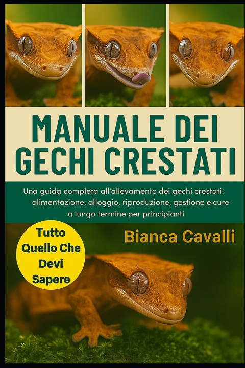 Kniha MANUALE DEI GECKI CRESTATI Bianca Cavalli