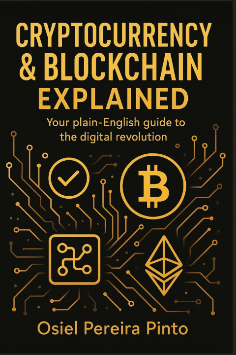 Kniha Cryptocurrency & Blockchain Explained OSIEL PINTO