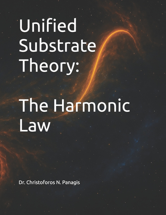 Kniha Unified Substrate Theory Christoforos N. Panagis