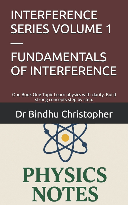 Kniha INTERFERENCE SERIES VOLUME 1 - FUNDAMENTALS OF INTERFERENCE Bindhu Christopher