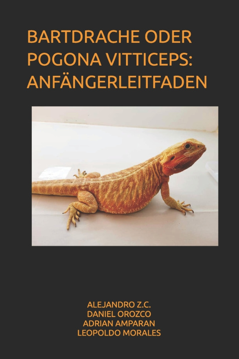 Kniha BARTDRACHE ODER POGONA VITTICEPS DANIEL OROZCO