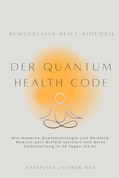 Kniha Der Quantum Health CODE Hanspeter Lachner