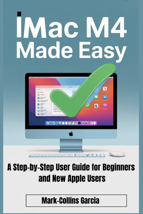 Kniha iMac M4 Made Easy Mark-Collins Garcia