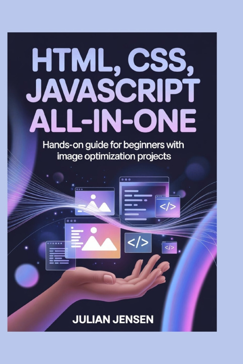 Kniha HTML, CSS, JavaScript All-in-One JULIAN JENSEN